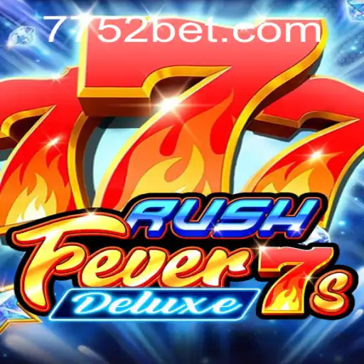 Experience Thrilling Gameplay with RushFever7sDeluxe and the Exciting 52 Bet Feature